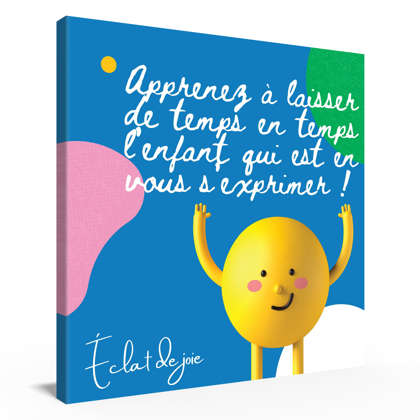 Apprenez à laisser de temps en temps l’enfant qui est en vous s’exprimer !