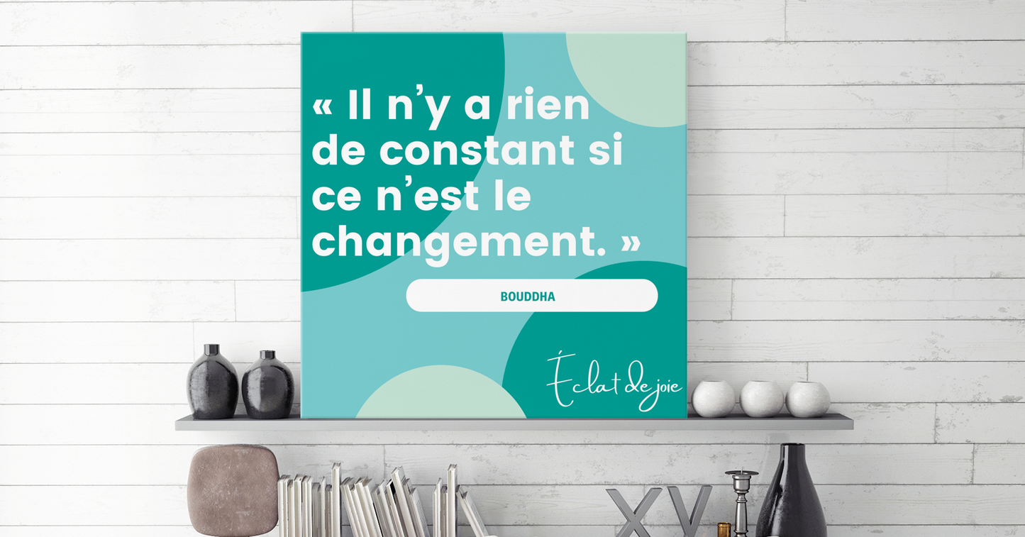 Il n'y a rien de constant si ce n'est le changement